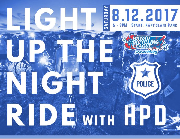 Light Up The Night Ride With Hpd Hawaii Bicycling League