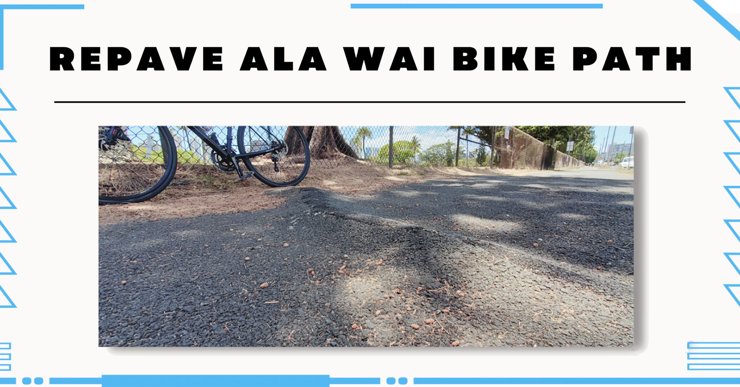 Repave Ala Wai Bike Path Hawai‘i Bicycling League